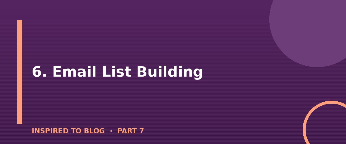 Section banner: 6. Email List Building