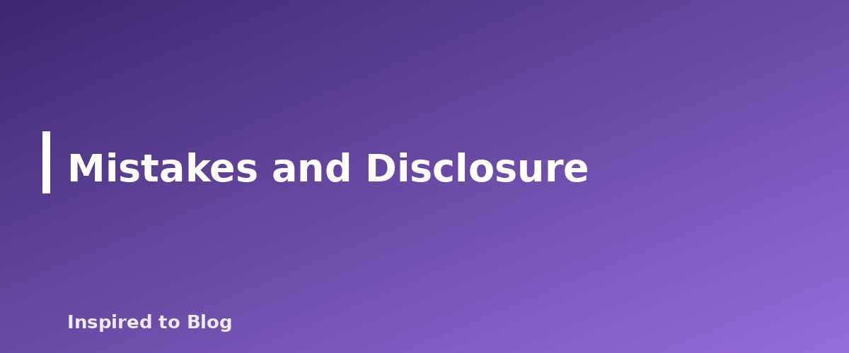 Mistakes and Disclosure - banner for Amazon Influencer Program Guide: Requirements, Shoppable Videos and How Creators Earn