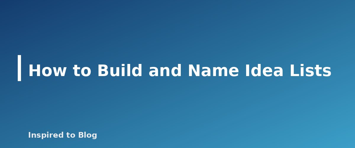 How to Build and Name Idea Lists - banner for Amazon Storefront Setup: Categories, Ideas and Lists