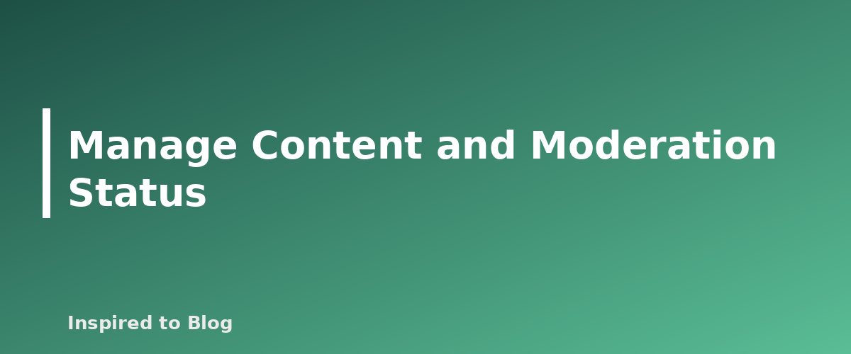Manage Content and Moderation Status - banner for Amazon Storefront Setup: Categories, Ideas and Lists
