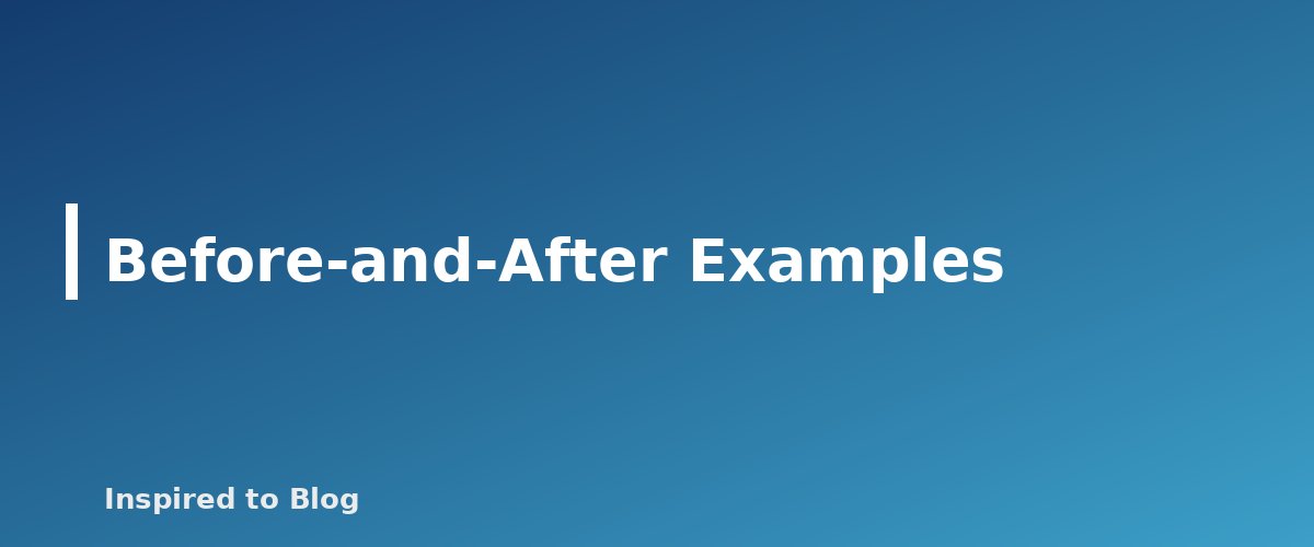 Before-and-After Examples - banner for Auditing AI-Written Alt Text for Accuracy and Length