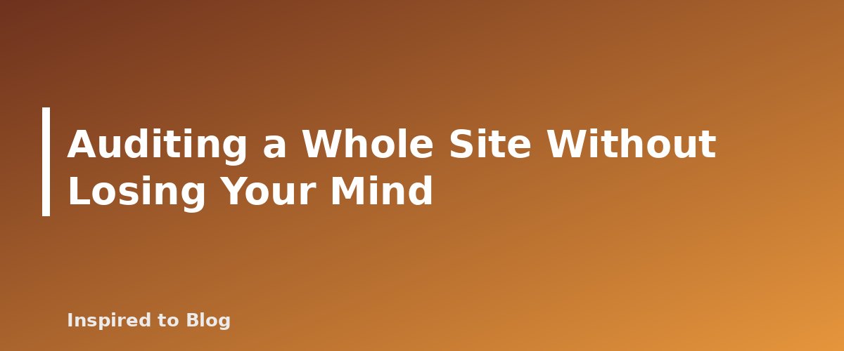 Auditing a Whole Site Without Losing Your Mind - banner for Auditing AI-Written Alt Text for Accuracy and Length
