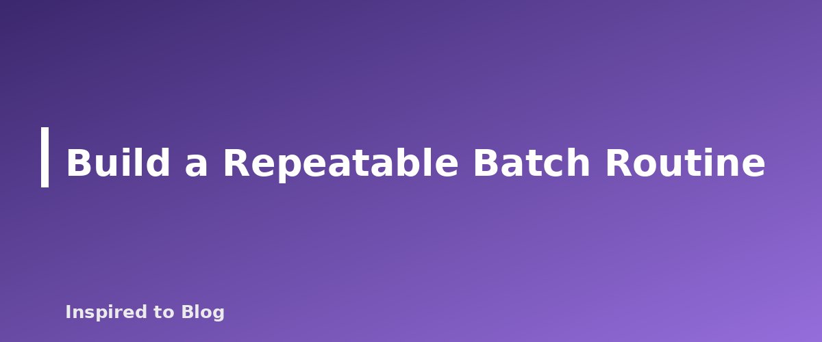 Build a Repeatable Batch Routine - banner for How to Film Shoppable Product Videos With a Phone