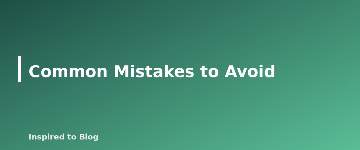 Common Mistakes to Avoid - illustration for Internal Linking for Beginners: A Simple System