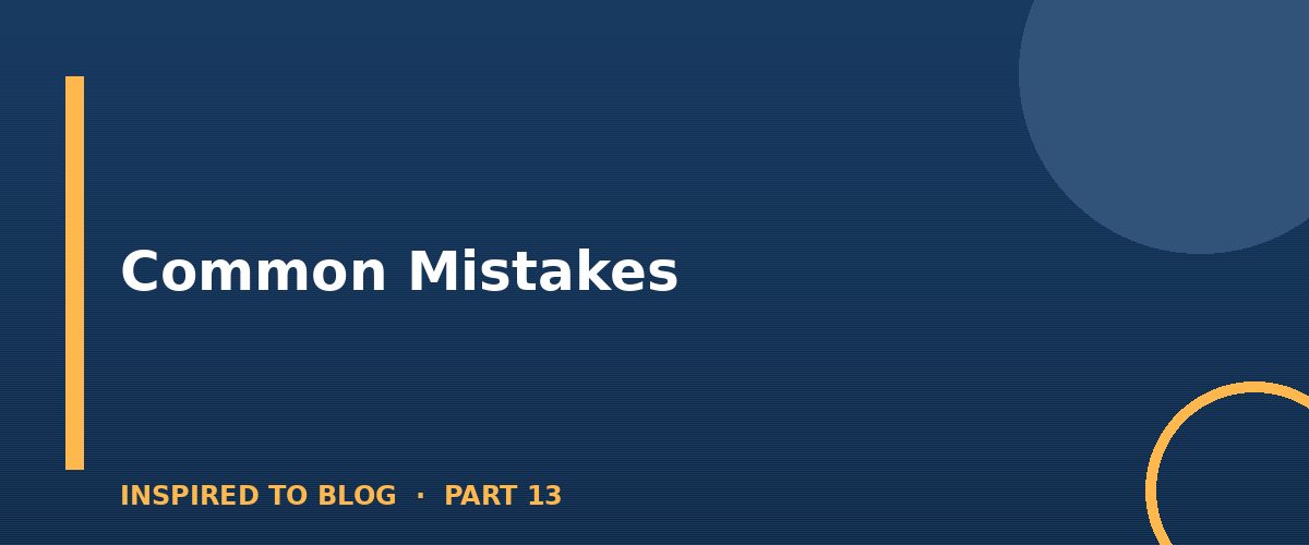 Section banner: Common Mistakes