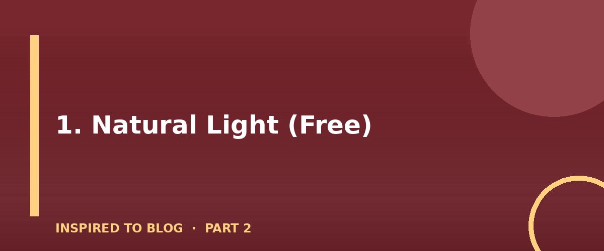 Section banner: 1. Natural Light (Free)