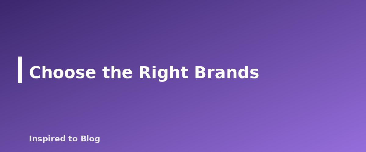 Choose the Right Brands - illustration for How to Pitch Brands as a UGC Creator Without a Following