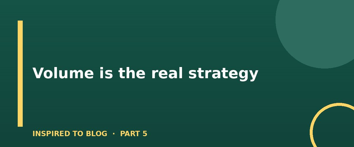 Section banner: Volume is the real strategy